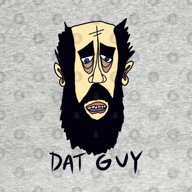 Dat Guy Dat Guy by HacknStack